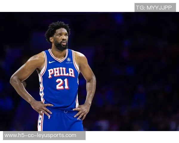 恩比德因伤病管理缺阵后复出对奇才比赛仍将受限20分钟出场时间